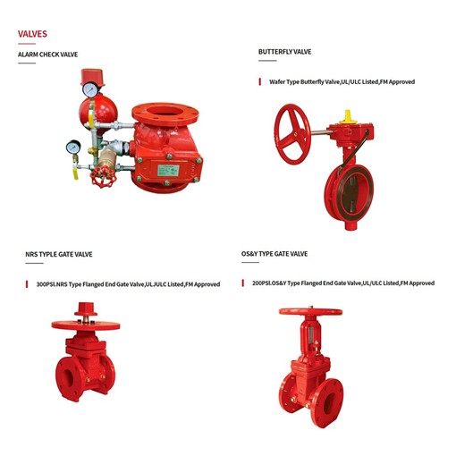 VALVES ALARM CHECK VALVE BUTTERFLY VALVE NRS TYPLE GATE VALVE OS&Y TYPE GATE VALVE